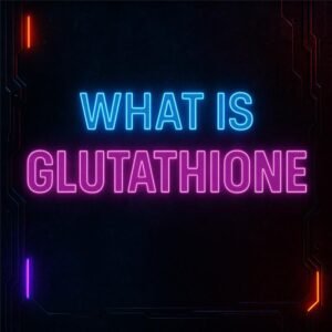 Glutathione
